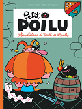 Petit Poilu - Tome 13 - Au Chateau De Crotte De Maille