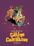 Caline Et Calebasse - L'Integrale - Tome 2 - 1974-1984