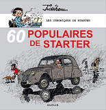 Les Chroniques De Starter - Tome 3 - 60 Populaires Des Annees 60