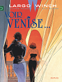 Largo Winch - Tome 9 - Voir Venise... (Grand Format)