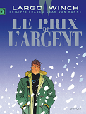 Largo Winch - Tome 13 - Le Prix De L'Argent (Grand Format)