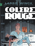 Largo Winch - Tome 18 - Colere Rouge (Grand Format)