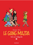 Le Gang Mazda - L'Integrale - Tome 2 - Gang Mazda - L'Integrale, Tome 2