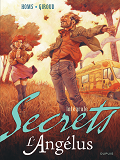 Secrets, L'Angelus Integrale - Tome 0 - Secrets, L'Angelus - Integrale