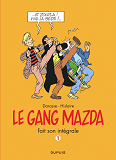 Le Gang Mazda - L'Integrale - Tome 1 - Gang Mazda - L'Integrale, Tome 1