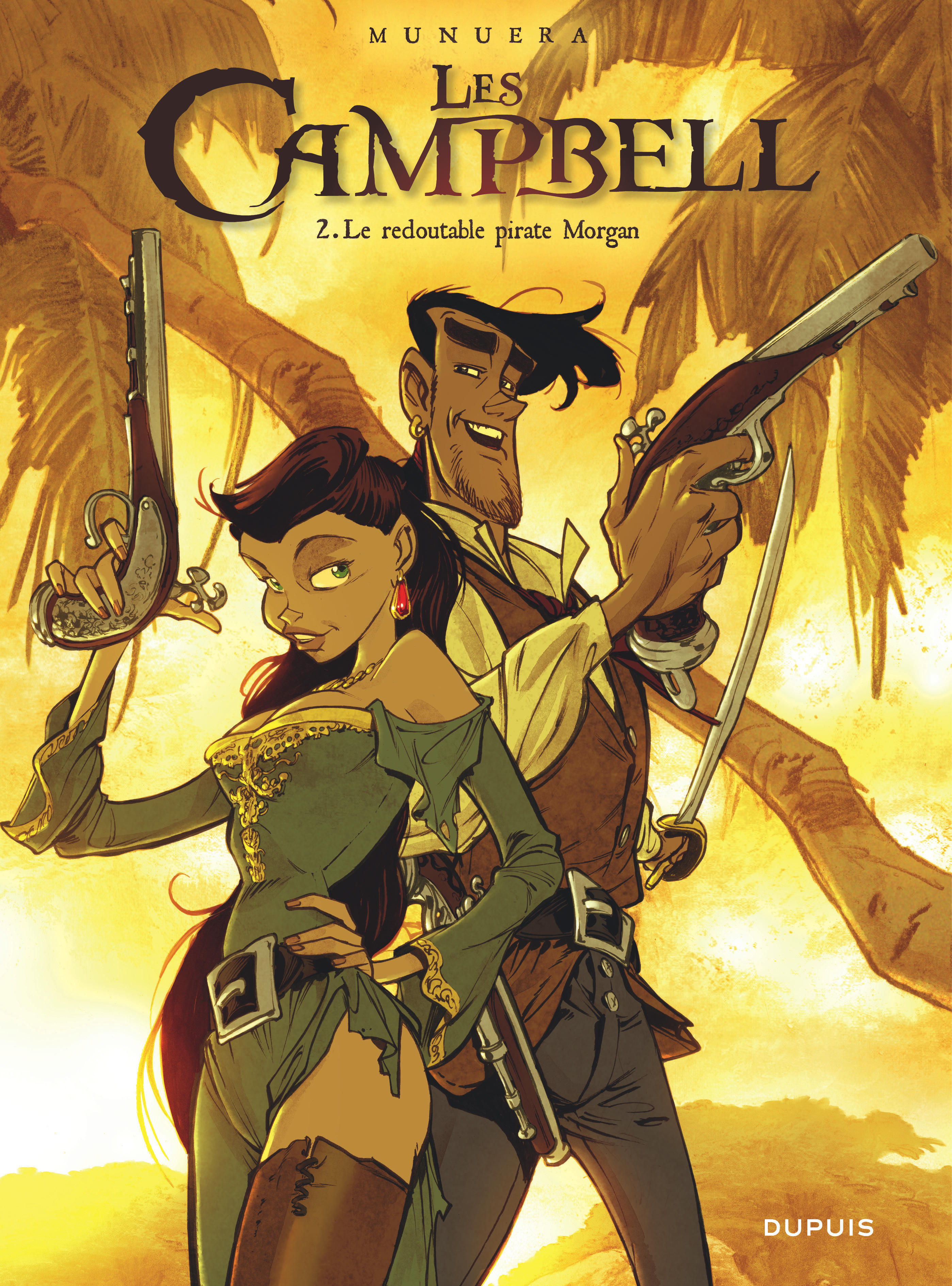 Les Campbell - Tome 2 - Le Redoutable Pirate Morgan