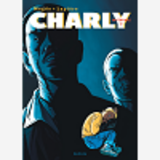 Charly - L'Integrale - Tome 2 - Charly - L'Integrale - Tome 2