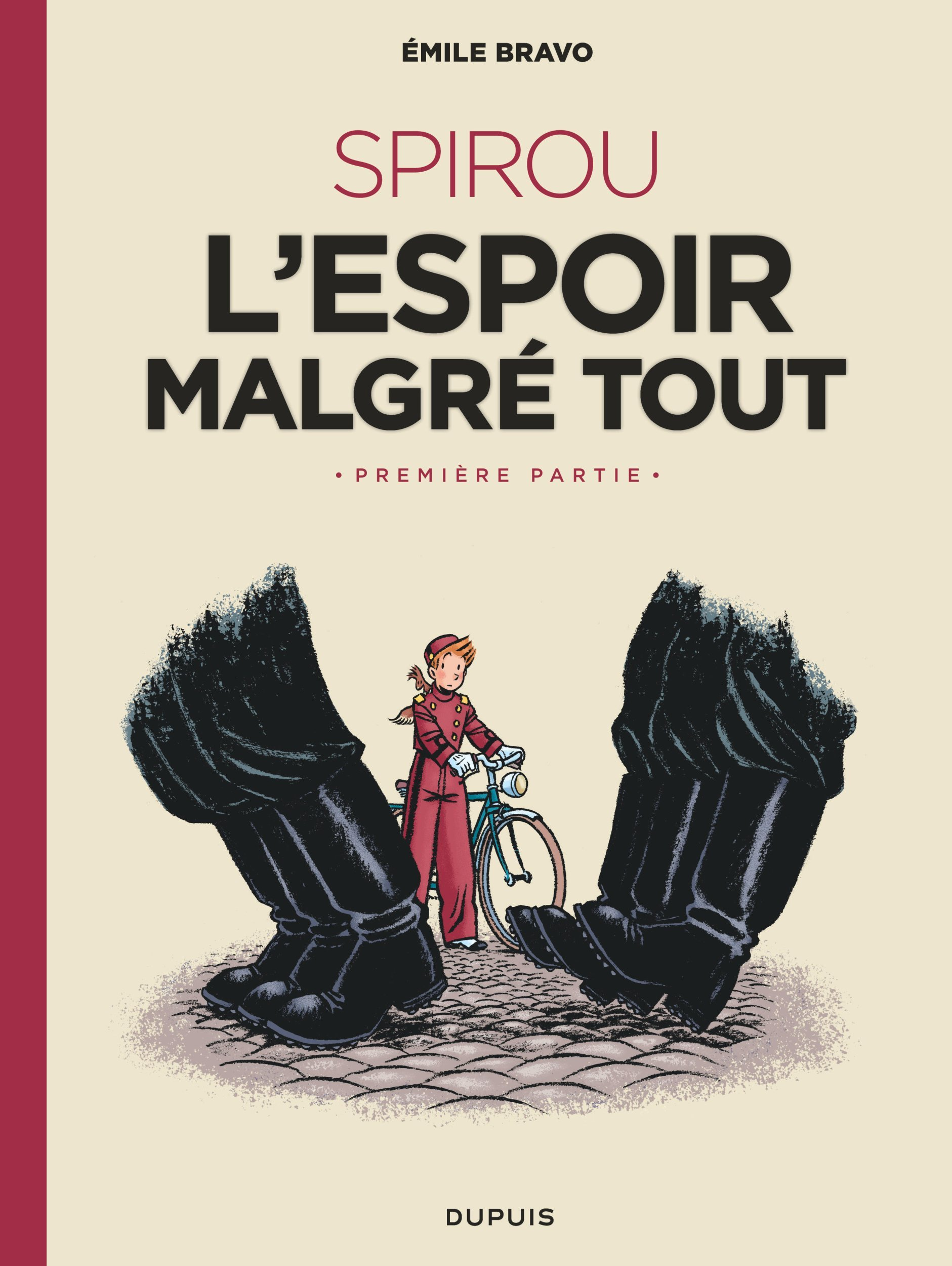 Le Spirou D'Emile Bravo - Tome 2 - Spirou L'Espoir Malgre Tout (Premiere Partie)