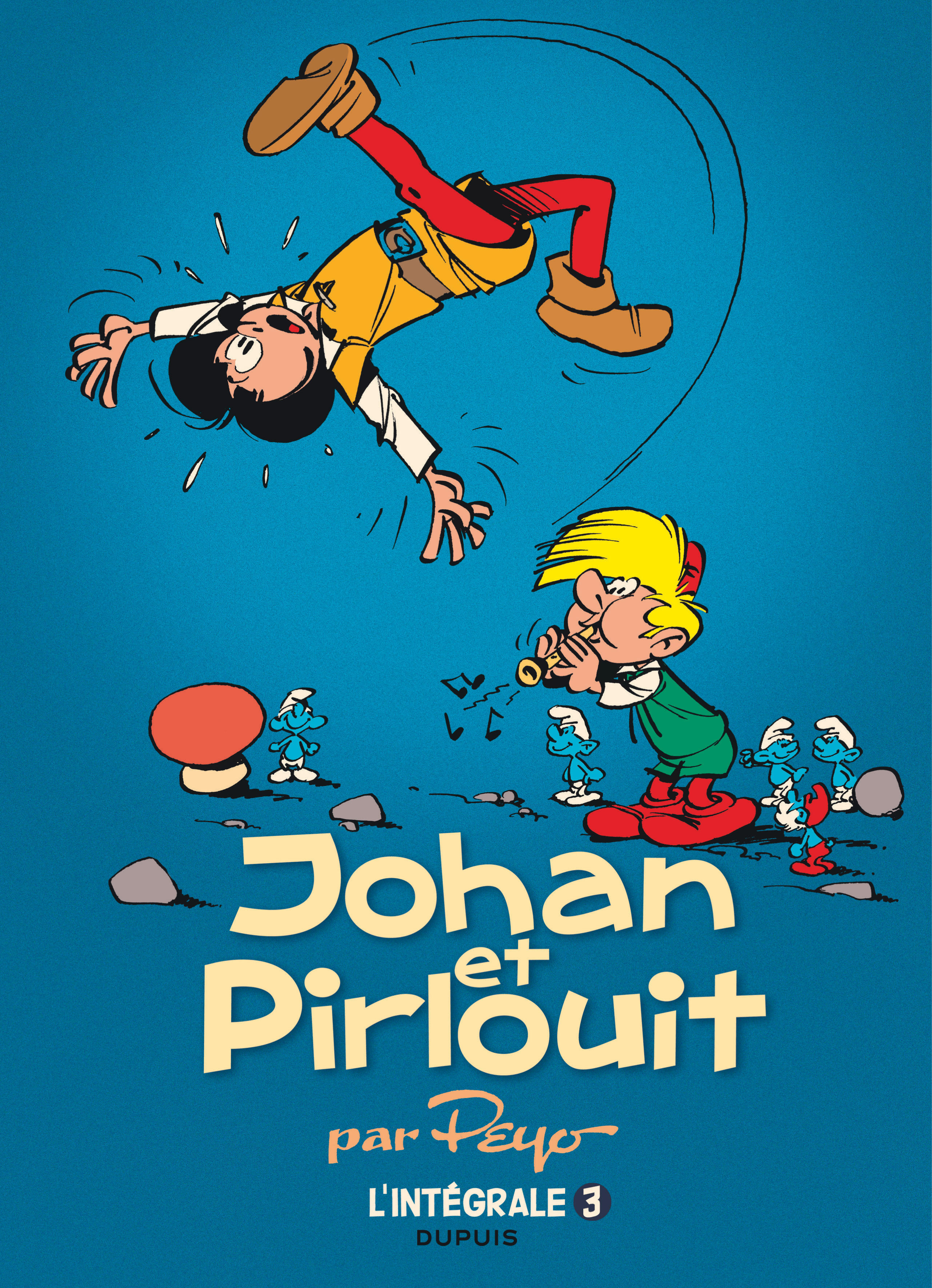 Johan Et Pirlouit - L'Integrale - Tome 3 - Brigands Et Malandrins (Reedition)