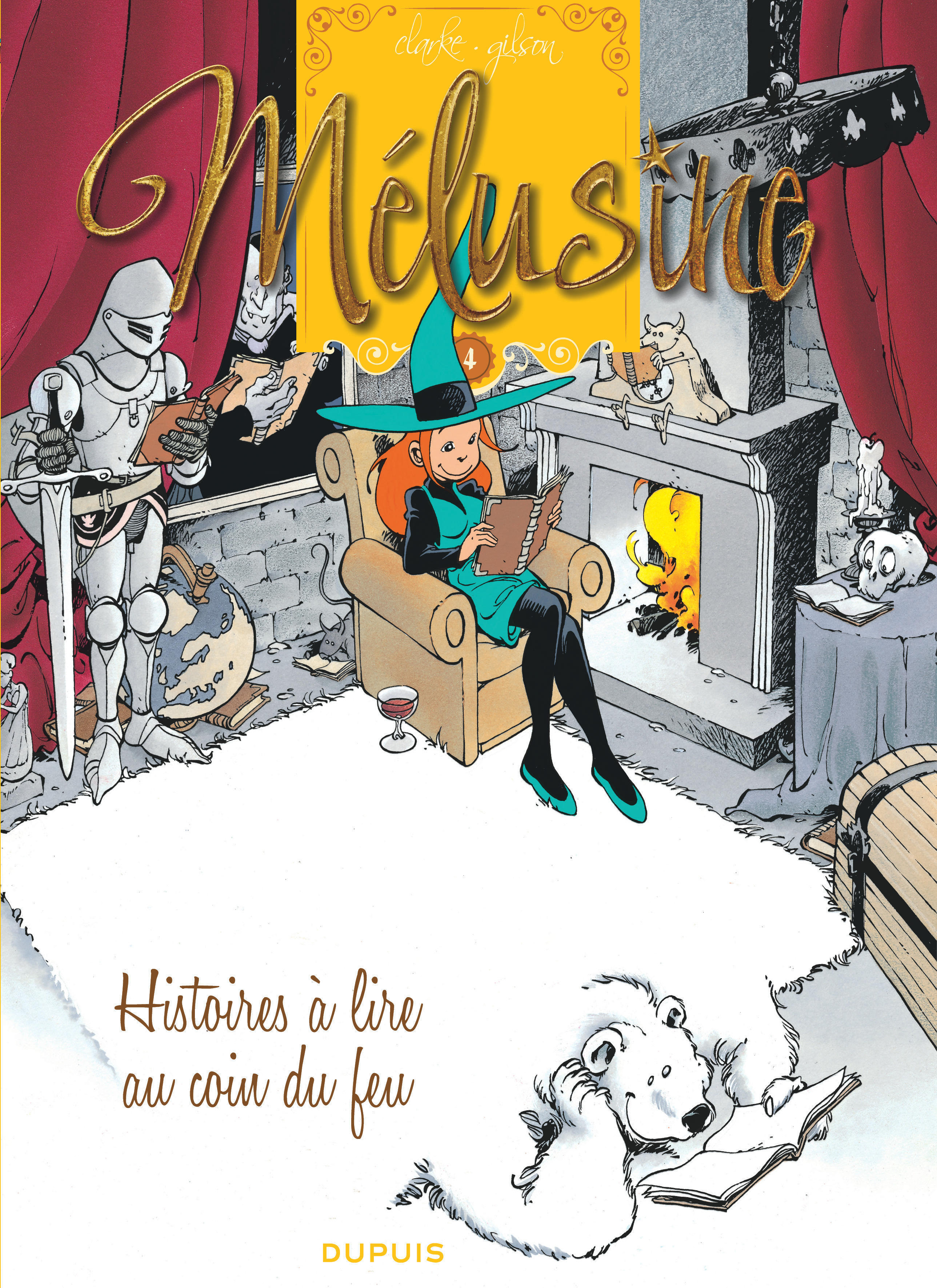 Melusine - Tome 4 - Histoires A Lire Au Coin Du Feu (Reedition)