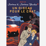 Jerome K. Jerome Bloche - Tome 7 - Un Oiseau Pour Le Chat (Reedition)