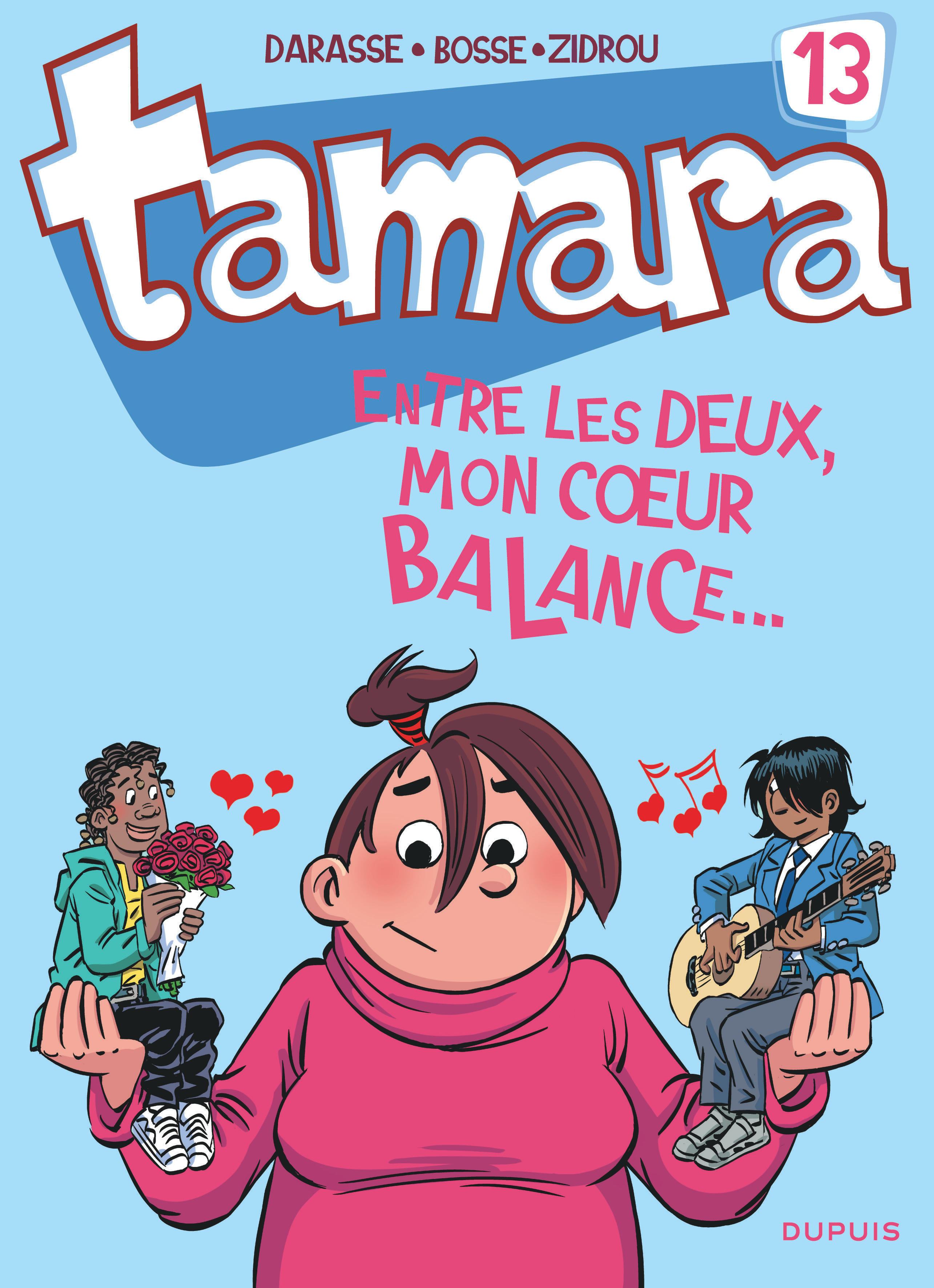 Tamara - Tome 13 - Entre Les Deux, Mon Coeur Balance...