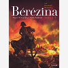 Berezina - Tome 1 - L'Incendie