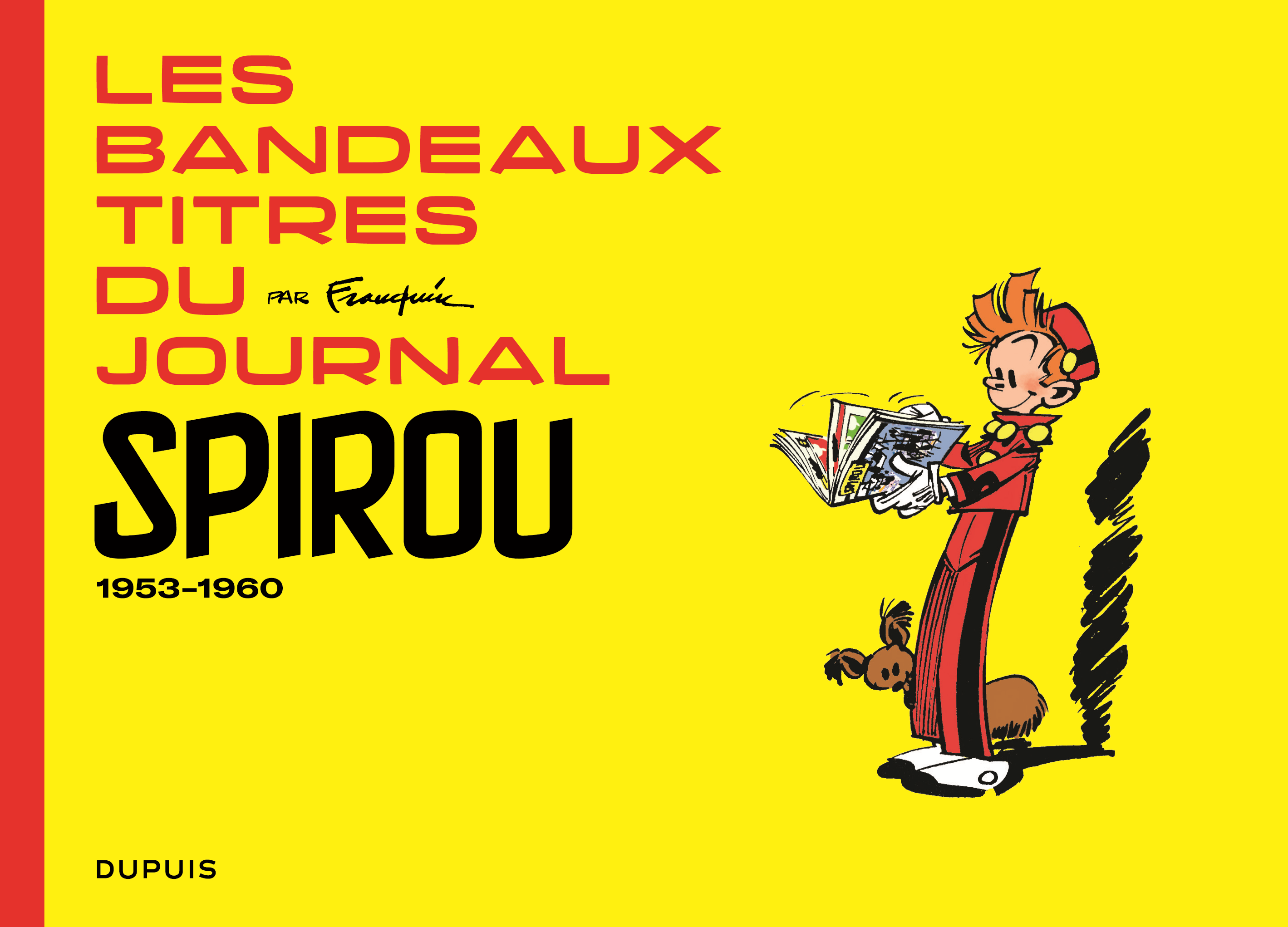 Franquin Patrimoine - Tome 0 - Les Bandeaux-Titres Du Journal De Spirou - Tome 1