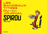 Franquin Patrimoine - Tome 0 - Les Bandeaux-Titres Du Journal De Spirou - Tome 1