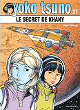 Yoko Tsuno - Tome 27 - Le Secret De Khany