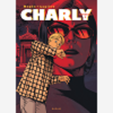 Charly - L'Integrale - Tome 3 - Charly - L'Integrale - Tome 3