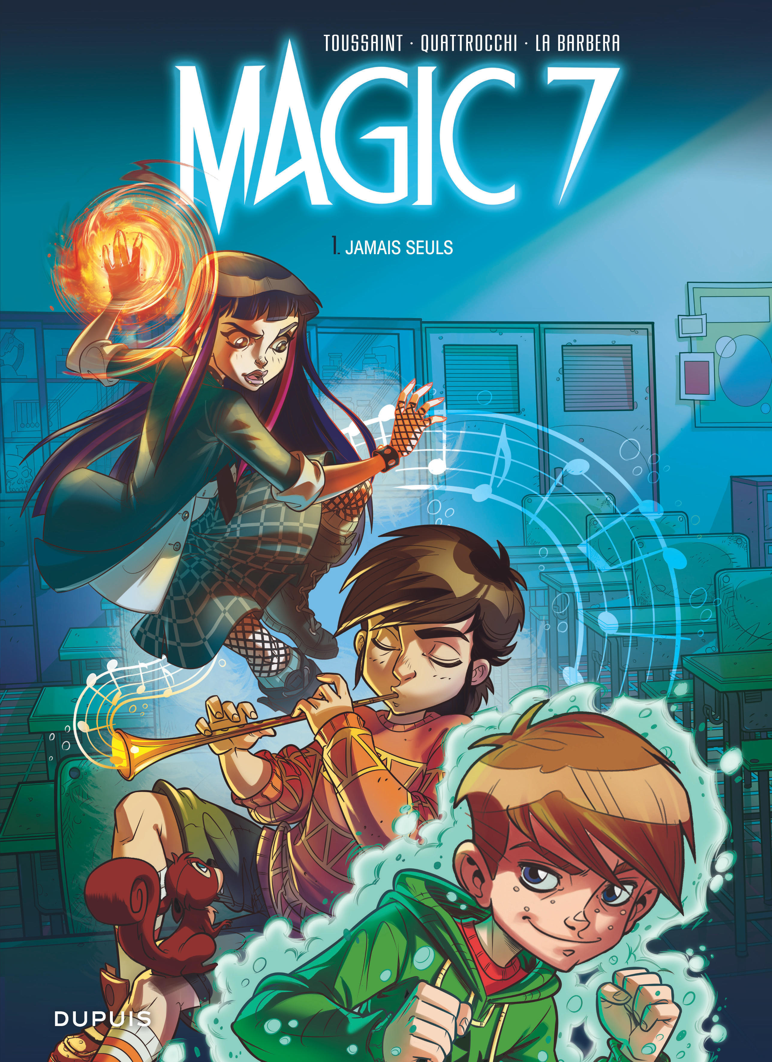 Magic 7 - Tome 1 - Jamais Seuls