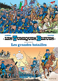 Les Tuniques Bleues Presentent - Tome 1 - Les Grandes Batailles