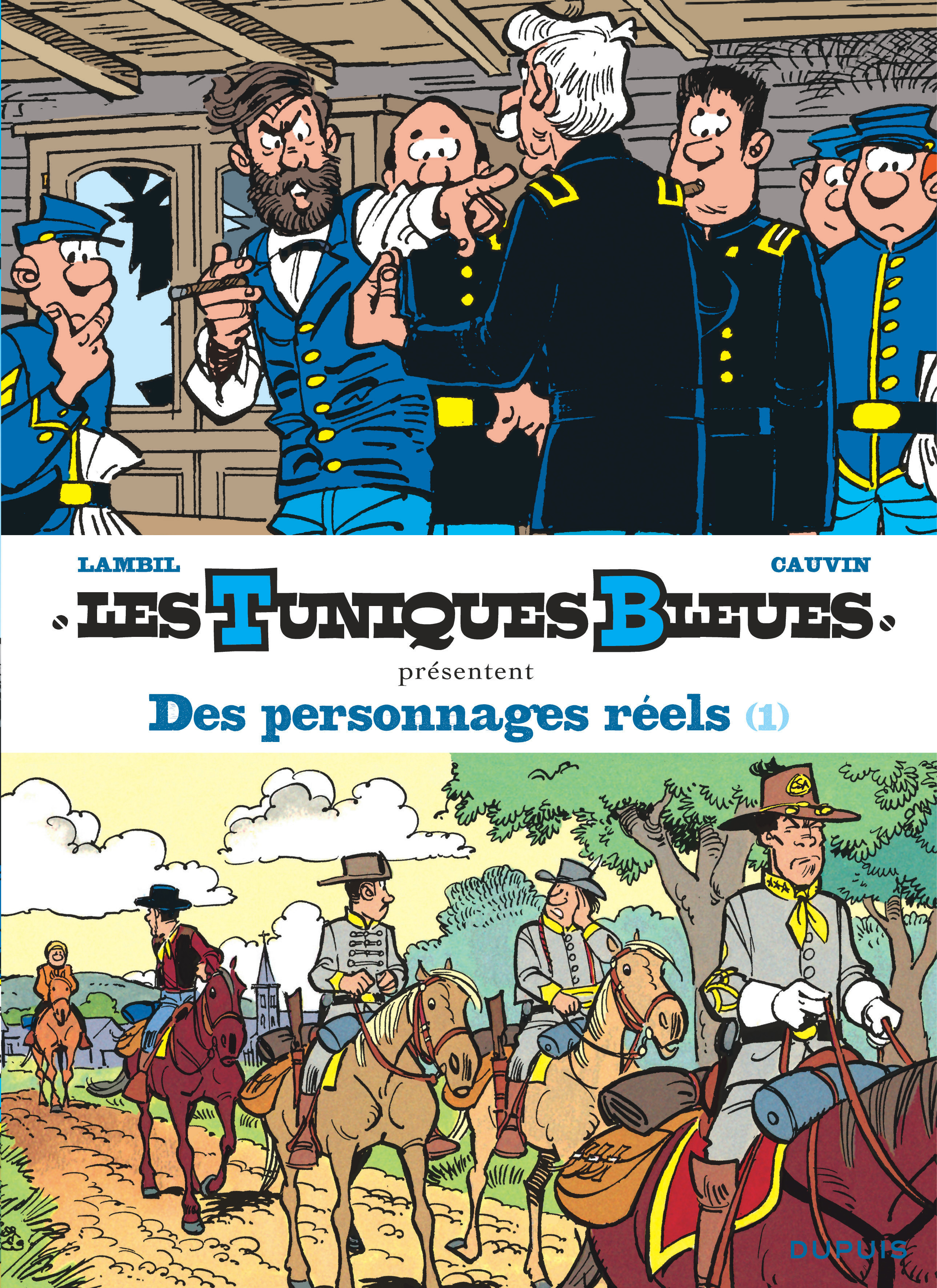 Les Tuniques Bleues Presentent - Tome 3 - Des Personnages Reels - Tome 1/2