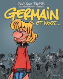 Germain Et Nous...  L'Integrale - Tome 1 - Germain Et Nous...  L'Integrale