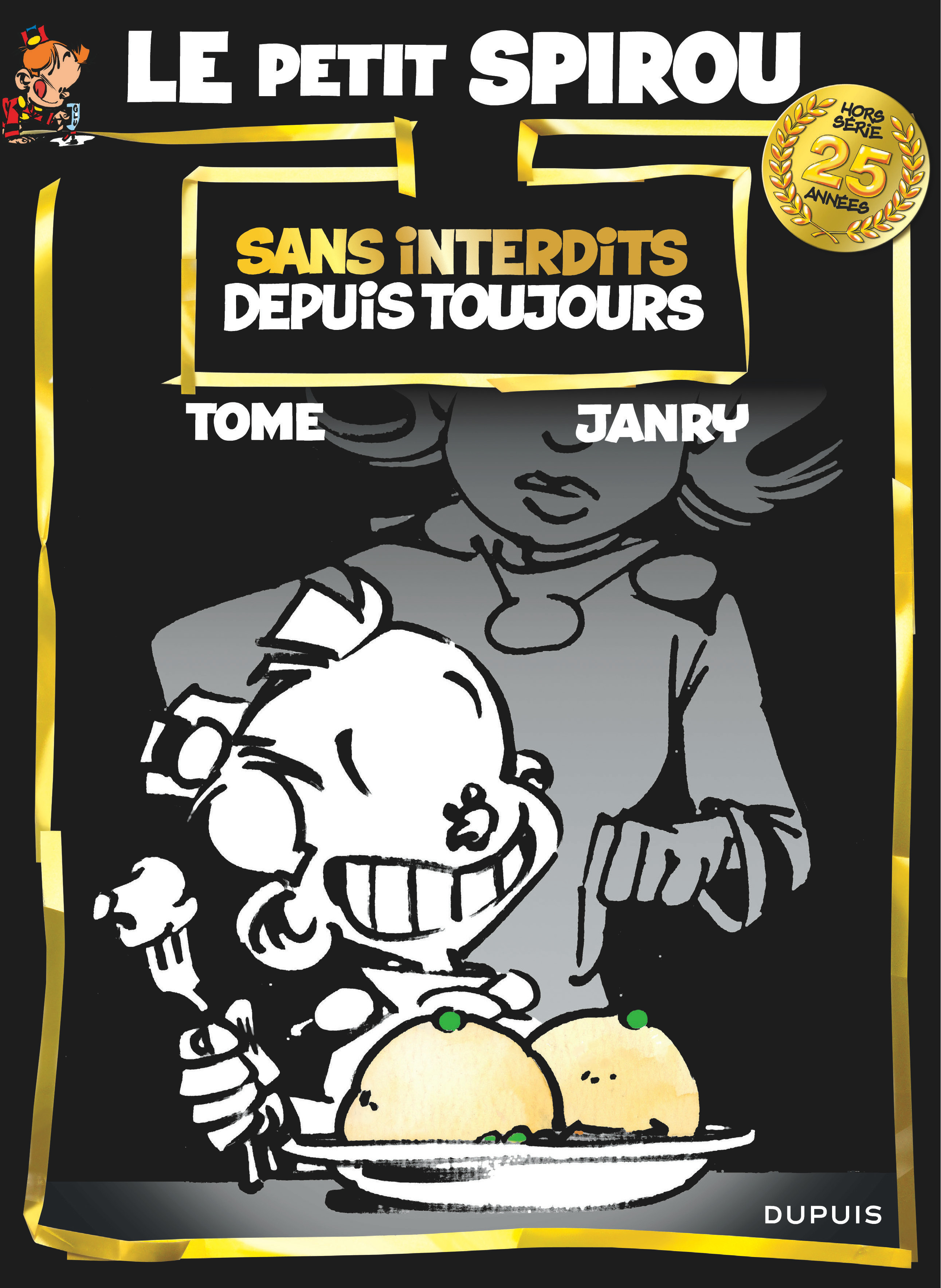 Le Petit Spirou Anniversaire - Tome 0 - Sans Interdits Depuis Toujours