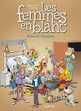 Les Femmes En Blanc - Tome 38 - Potes De Chambre