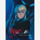 Rose - Tome 2 - Rose - Tome 2/3