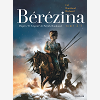 Berezina - Tome 2 - Les Cendres