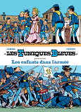 Les Tuniques Bleues Presentent - Tome 6 - Les Enfants Dans L'Armee