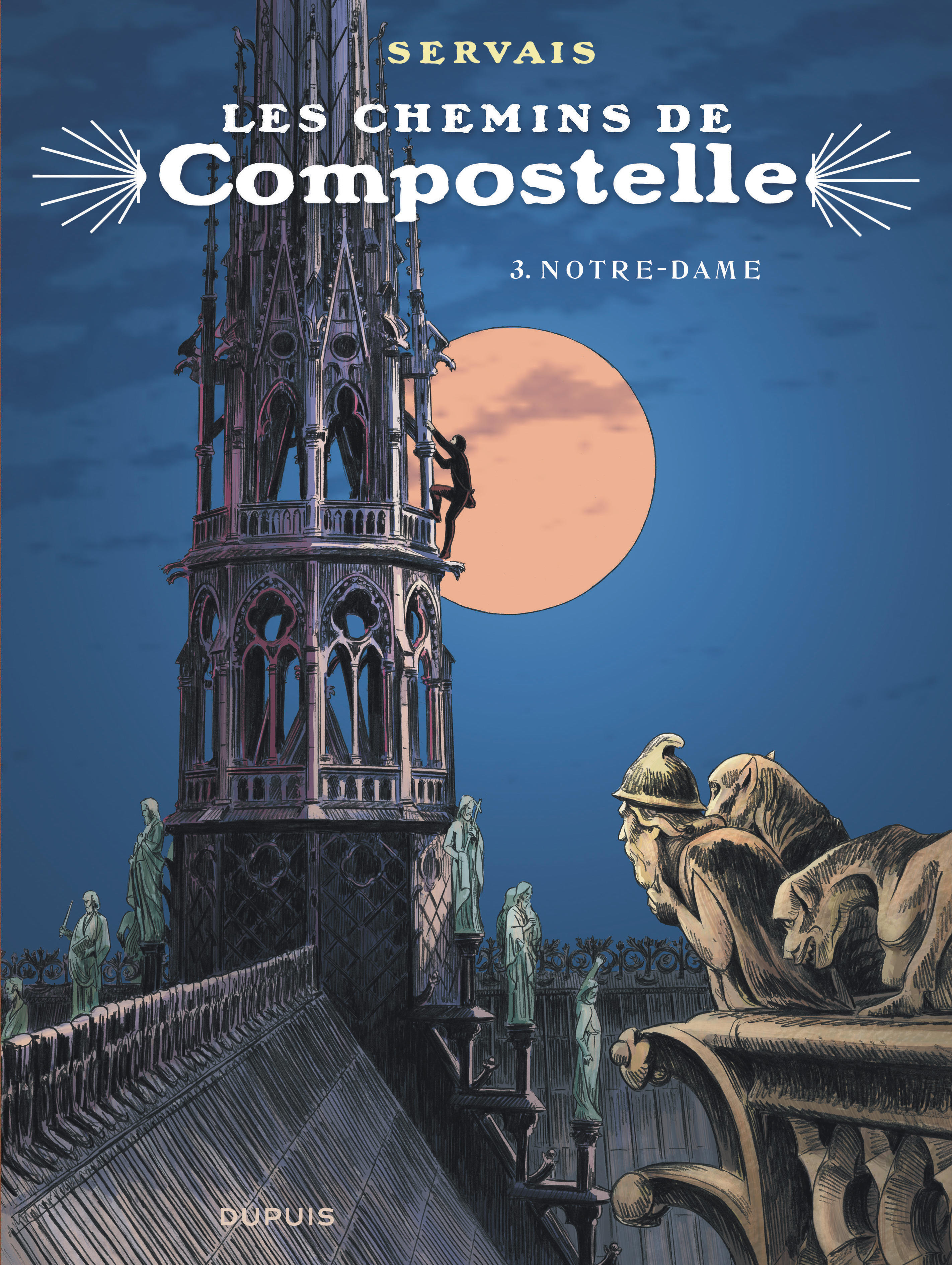 Les Chemins De Compostelle - Tome 3 - Notre-Dame (Editon Speciale)
