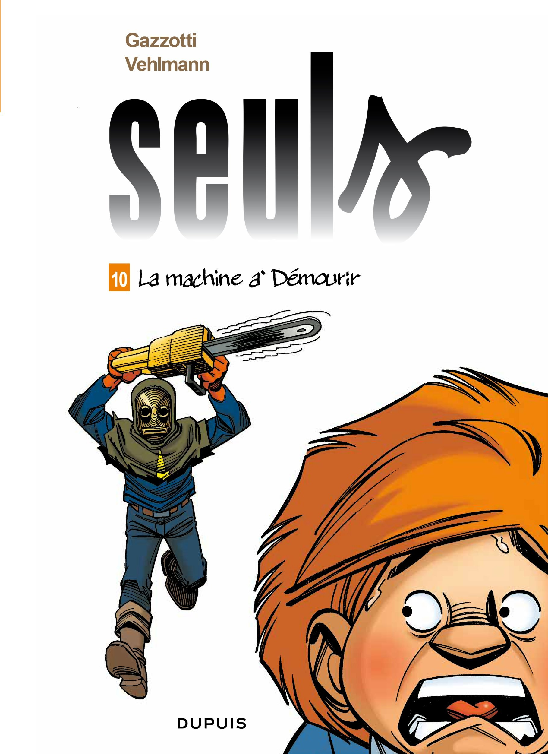 Seuls - Tome 10 - La Machine A Demourir