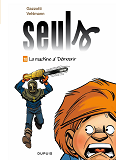 Seuls - Tome 10 - La Machine A Demourir