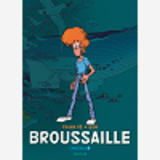 Broussaille, L'Integrale - Tome 1 - Broussaille, L'Integrale (1978-1987)