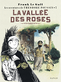 Theodore Poussin - Tome 7 - La Vallee Des Roses (Reedition)