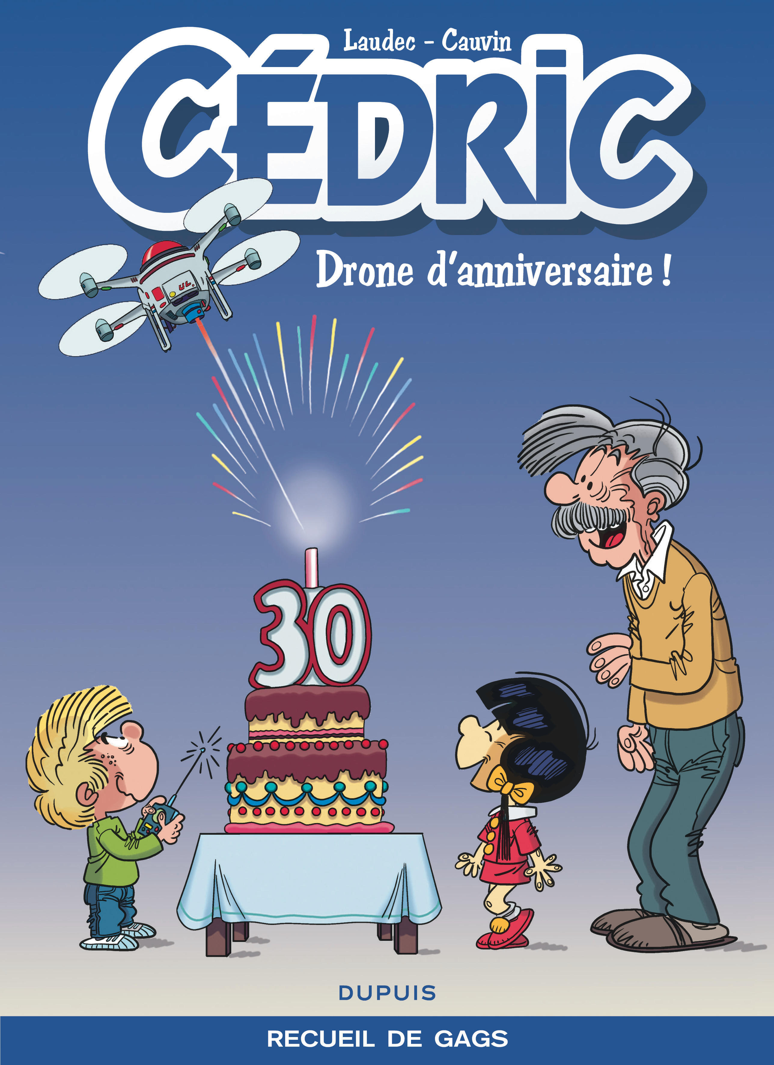 Cedric Best Of - Tome 8 - Drone D'Anniversaire !