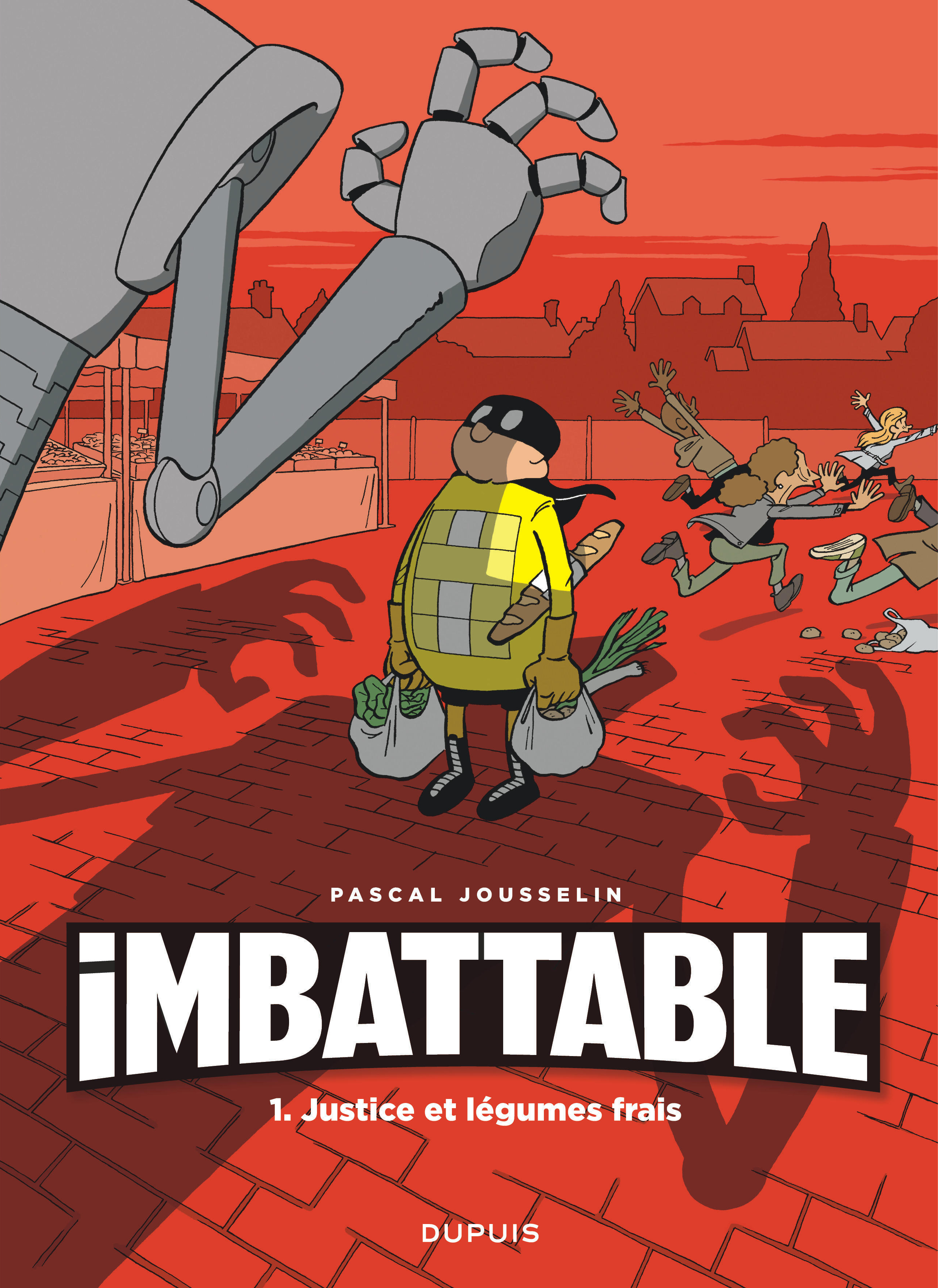 Imbattable - Tome 1 - Justice Et Legumes Frais