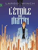 Largo Winch - Tome 21 - L'Etoile Du Matin (Edition Documentee)