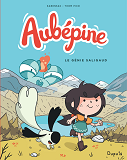 Aubepine - Tome 1 - Le Genie Saligaud