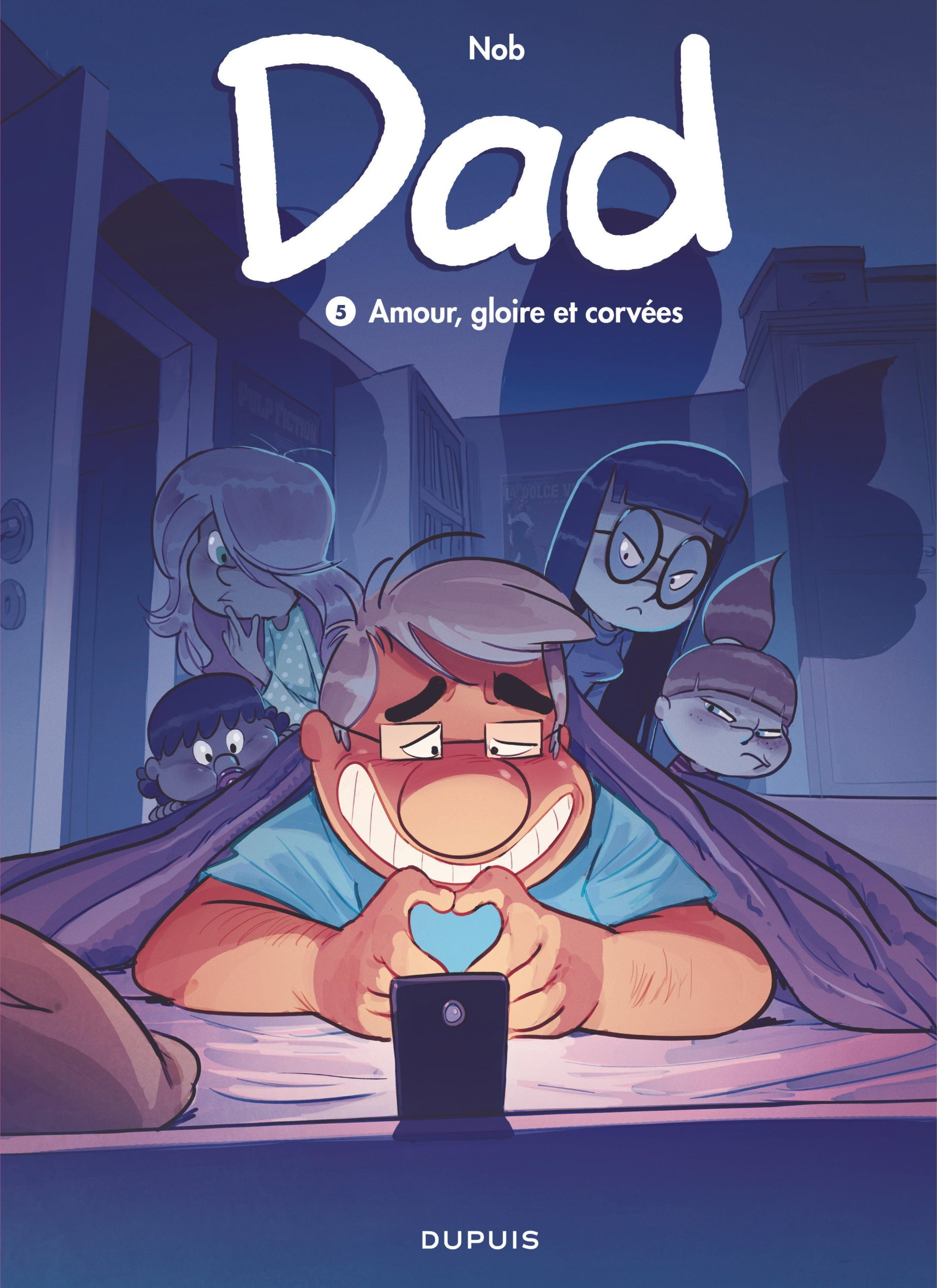 Dad - Tome 5 - Amour, Gloire Et Corvees