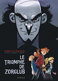 Spirou Le Triomphe De Zorglub - Tome 0 - Le Triomphe De Zorglub