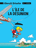 Benoit Brisefer (Lombard) - Tome 9 - L'Ile De La Desunion