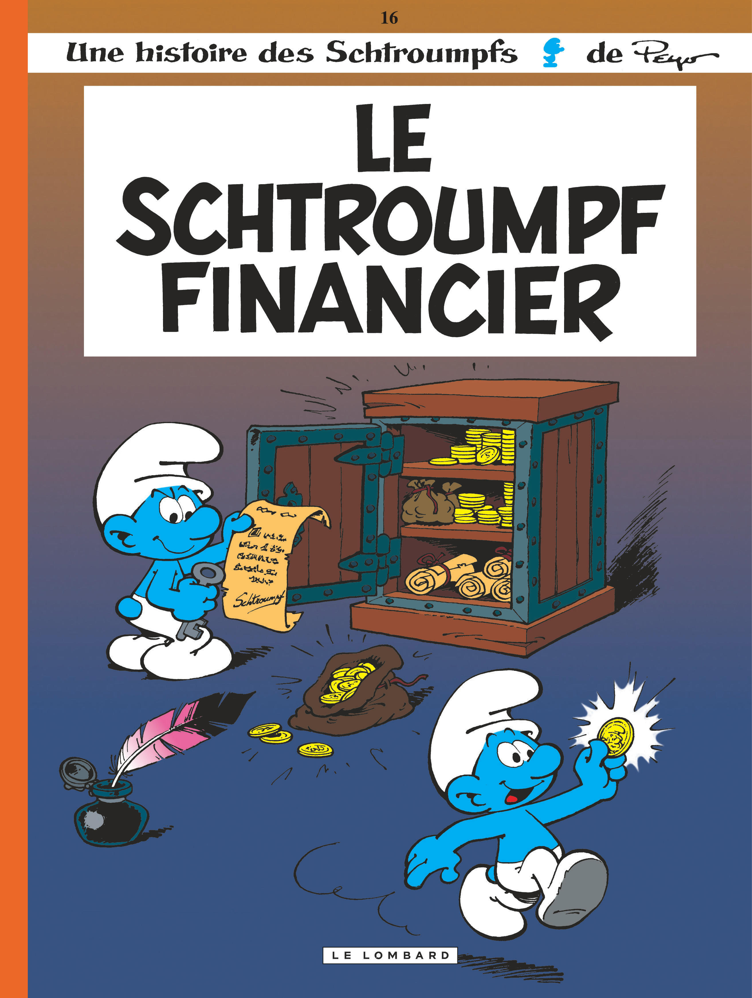 Les Schtroumpfs Lombard - Tome 16 - Le Schtroumpf Financier