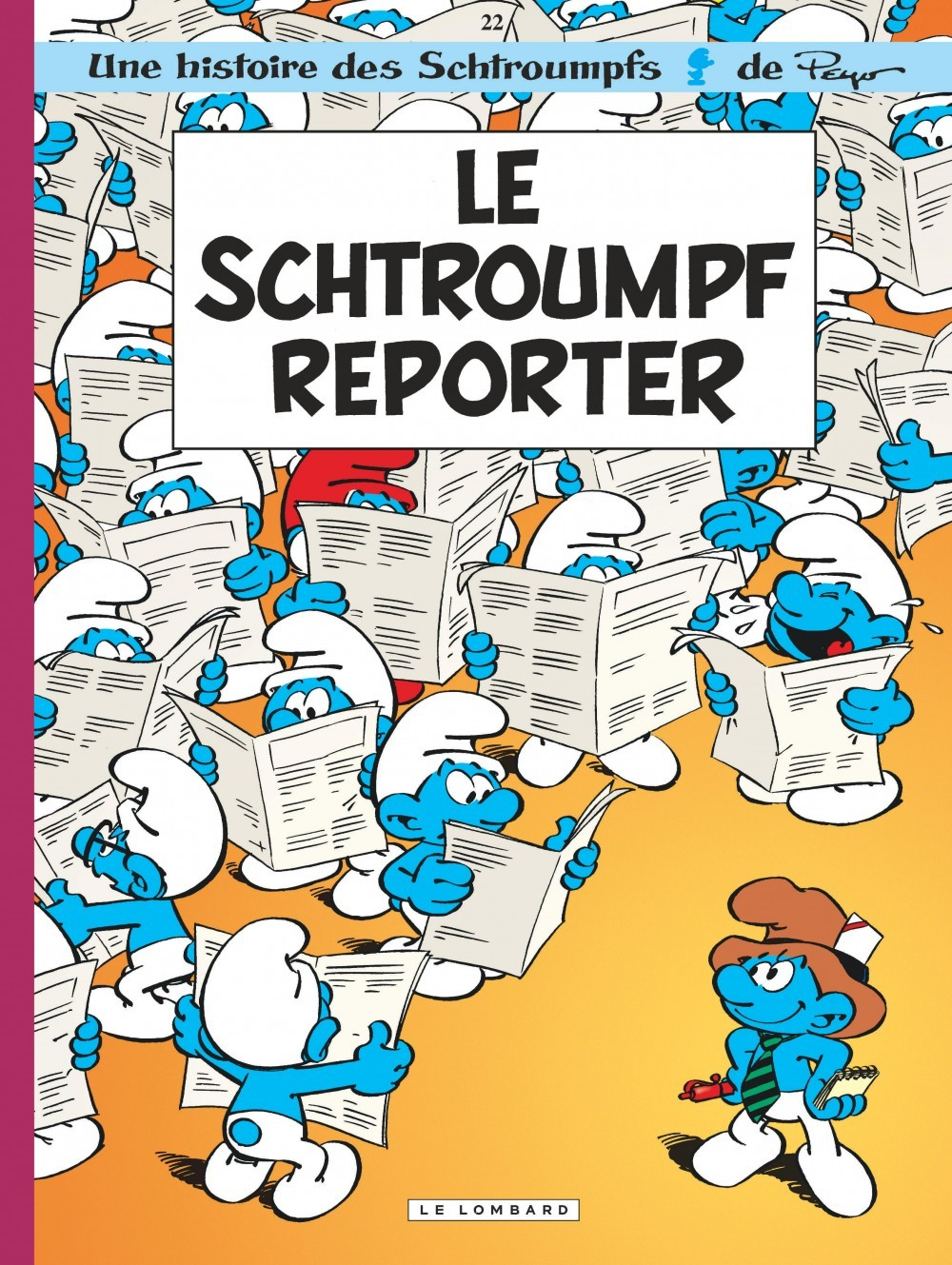 Les Schtroumpfs Lombard - Tome 22 - Le Schtroumpf Reporter