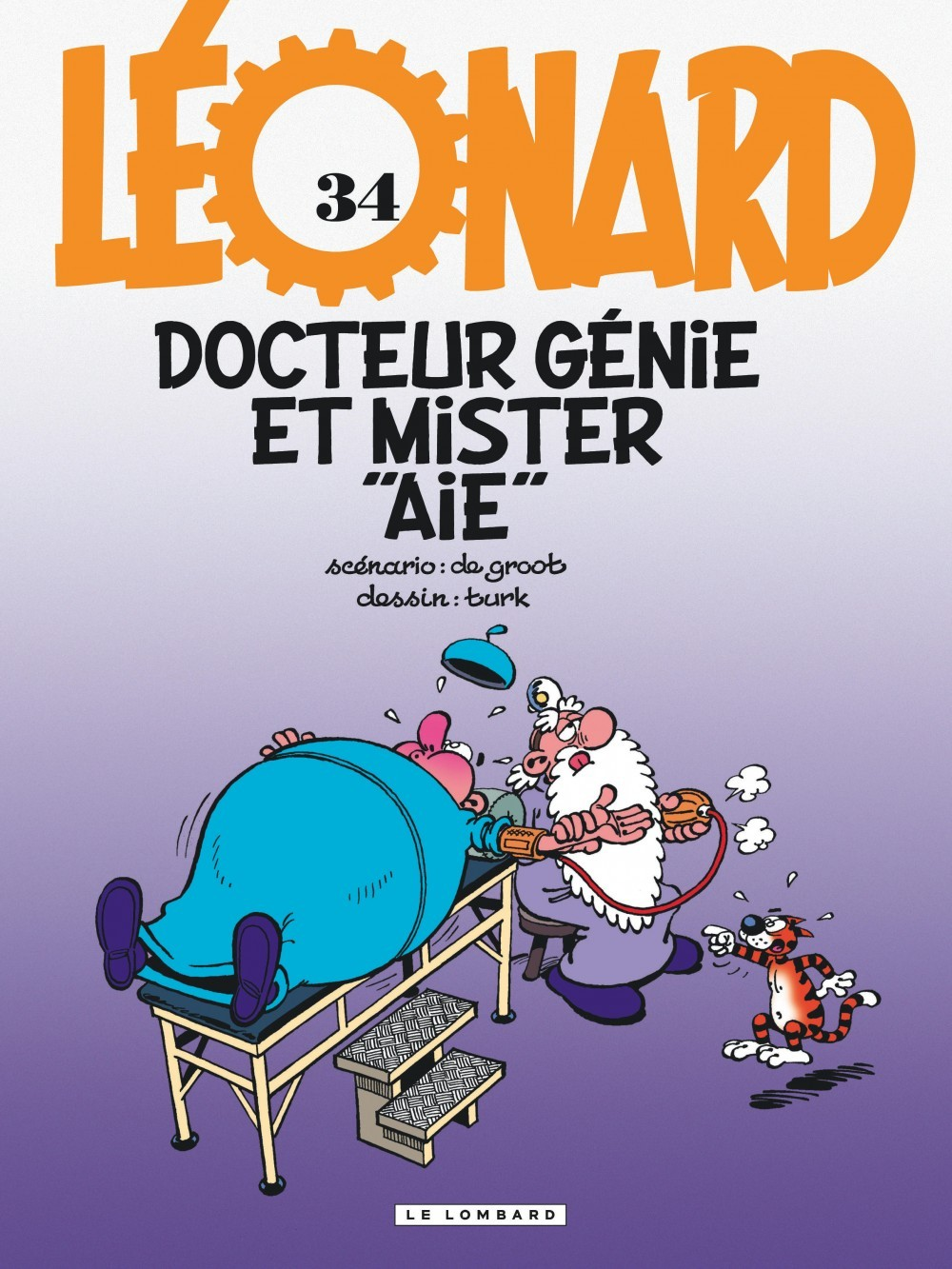 Leonard - Tome 34 - Docteur Genie Et Mister Aie