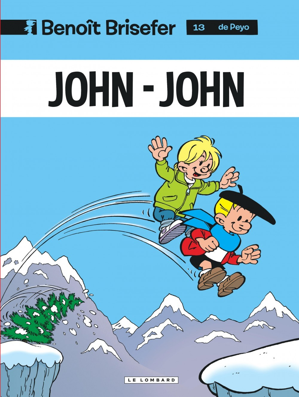 Benoit Brisefer (Lombard) - Tome 13 - John-John