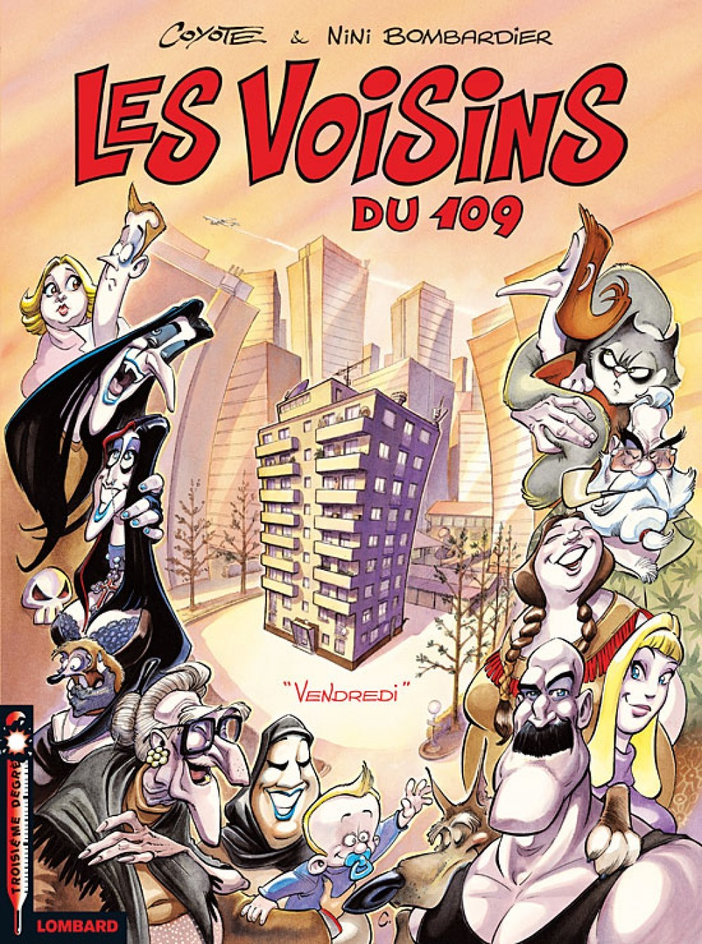 Les Voisins Du 109  - Tome 1 - Vendredi