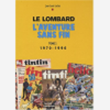 Auteurs Lombard - Tome 2 - Aventure Sans Fin T2 (1970-1996)