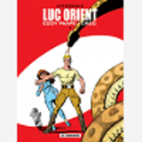 Integrale Luc Orient - Tome 1 - Integrale Luc Orient 1