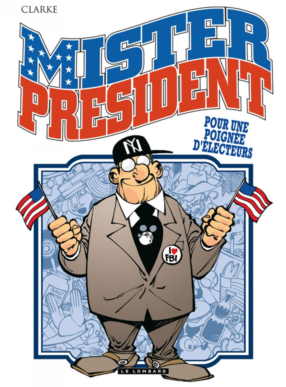 Mister President - Tome 5 - Pour Une Poignee D'Electeurs